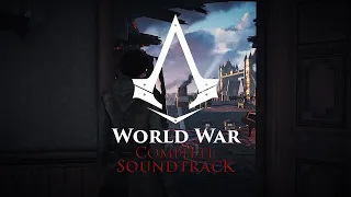 Assassin's Creed Syndicate | World War 1 - Complete Soundtrack (combat, chase, cutscenes...)