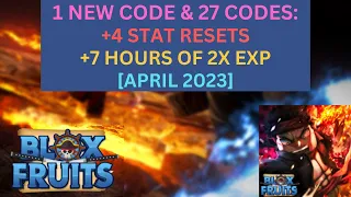 [28 CODES] *+4 STAT RESETS & 7 HOURS OF 2X EXP* ALL WORKING IN BLOX FRUITS APRIL 2023! Roblox.