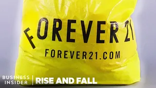 The Rise And Fall Of Forever 21