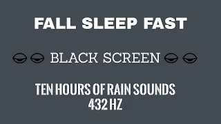 Rain Sounds no Thunder Black Screen in 432 Hz for relaxing or sleeping
