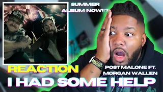 THE OFFICAL SUMMER PARTY SONG | Post Malone - I Had Some Help feat. Morgan Wallen REACTION