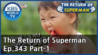 The Return of Superman [Ep.343- Part.2 / ENG / 2020.08.23]