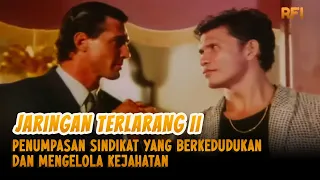 JARINGAN TERLARANG II (1990) FULL MOVIE HD