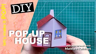 DIY Pop-Up House from Matthew Reinhart