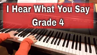 I Hear What You Say by Ben Crosland - C:2  |  ABRSM piano grade 4 2021 & 2022