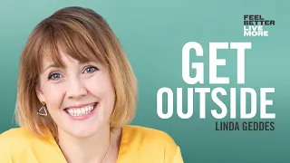 Why Getting More Light Will Transform Your Health with Linda Geddes | FBLM Podcast