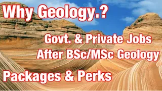 Scope of BSC/ MSC GEOLOGY in Govt. Jobs, Private Jobs and perks paid # Complete Information #