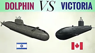 Victoria VS Dolphin Class Submarine | Canada VS Israel Submarine