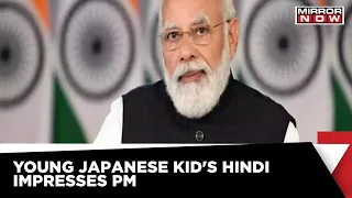 PM Modi Was Delighted To See A Japanese Kid Speaking Hindi | Mirror Now | Latest News