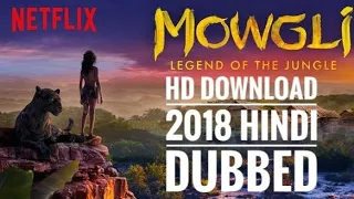 Free Download | Mowgli 2018 | HD | Hindi dubbed |