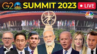 G20 Summit 2023 LIVE: World Leaders Arrive At Bharat Mandapam | G20 Summit Live | PM Modi Live |N18L