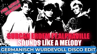 Gurcan Erdem Ft.Alphaville - Sounds Like A Melody (Germanic 1986 Disco Version)