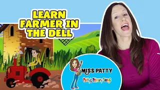 Learn Nursery Rhyme Farmer in the Dell Children, Kids and Toddlers Song by Patty Shukla