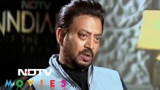 Irrfan Khan on his ticket to Hollywood