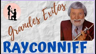 RAY CONNIFF - Gandes Exitos - La Mejor Musica De Nuestros Años Felices - Maravillosos Recuerdos