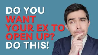 THIS Communication Technique Makes Your Ex Open Up