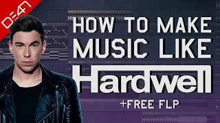 How To Make Music Like Hardwell - FL Studio Tutorial (+FREE FLP)