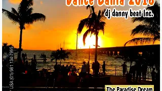 Dance Bahia 2018 (The Paradise Dream) - DJ Danny Beat! Inc. ®