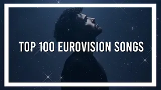 My Top 100 Eurovision Songs (2000-2019)