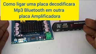 como ligar uma placa decodificara mp3 Bluetooth outra placa Amplificadora de áudio