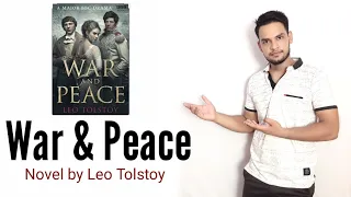 War and Peace : Novel by Leo Tolstoy in Hindi summary Explanation
