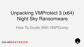 How To Unpack VMProtect 3 (x64) Night Sky Ransomware With VMPDump  [Patreon Unlocked]