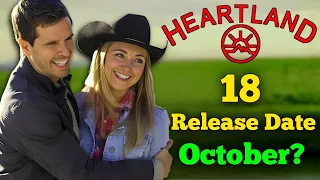 Heartland Season 18 Release Date, Trailer, Cast and Everything