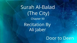 Surah Al-Balad (The City) Ali Jaber
 Quran Recitation