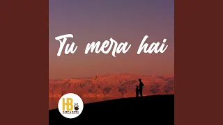 Tu Mera Hain