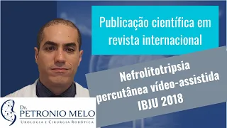 Nefrolitotripsia percutânea assistida por laparoscopia - cálculo renal complexo | Dr. Petronio Melo