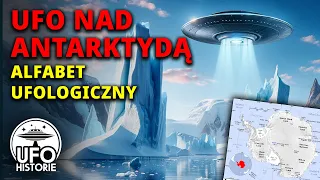 UFO na Antarktydzie:  manifestacje potęgi Obcych? - ufo historie