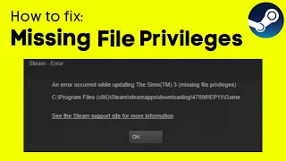 Steam Missing File Privileges Fix | Resolve 'Error: Missing File Privileges' - Quick Guide