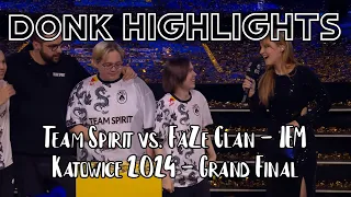 DONK HIGHLIGHTS l Team Spirit vs. FaZe Clan - IEM Katowice 2024 - Grand Final