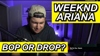 THE WEEKND FT ARIANA GRANDE "DIE FOR YOU REMIX" FIRST REACTION