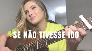 Se não tivesse ido - Bruno e Marrone (Fernanda Salgado - COVER)