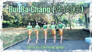 Bui Ba Chang (卖肉粽) Line Dance | Demo by Choreographer