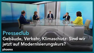 Presseclub: Gebäude, Verkehr, Klimaschutz: Sind wir jetzt auf Modernisierungskurs?