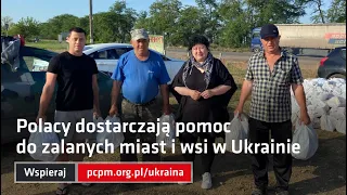 Polacy dostarczają pomoc do zalanych miast i wsi w Ukrainie