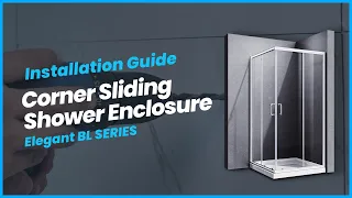 Install Elegant Corner Sliding Shower Enclosure | BL Series