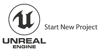 Unreal Engine - Starting a New Project: Your Gateway to Creative Exploration