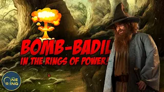 Rings of Power will BOMB-badil - Why Tom Bombadil should NEVER be included!