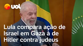 Lula compara ação de Israel em Gaza à de Hitler contra judeus