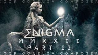 ✝Cynosure - Enigma X MMXXII Part II (New Age Music 2022) 2K💖
