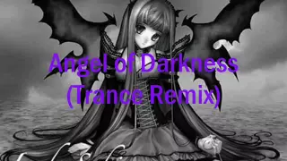 Angel of darkness Remix (Trance Remix)