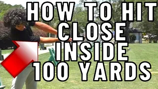 Hit it Close to the Hole Inside 100 Yards (use My Easy Pitching Technique)