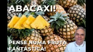 Abacaxi! Pense numa fruta fantástica! Veja os benefícios!