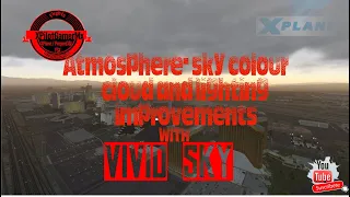 X-Plane 11 |Vivid Sky - atmosphere, sky colour, cloud and lighting improvements