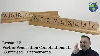 Verbs & Prepositions: SURPRISED Plus Prepositions - English Vocabulary Word Lesson