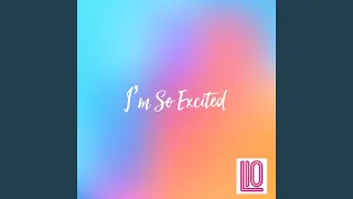 I'm So Excited (DJ Crayola Radio Edit)