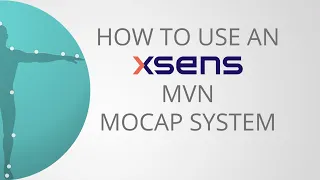 How to Use An Xsens MVN Motion Capture System | Mocap at Home